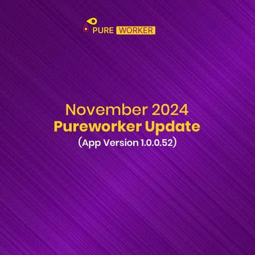 Pureworker Update (App Version1.00.52)